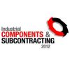Industrial Components and Subcontracting 2012 Industrial Components and Subcontracting 2012