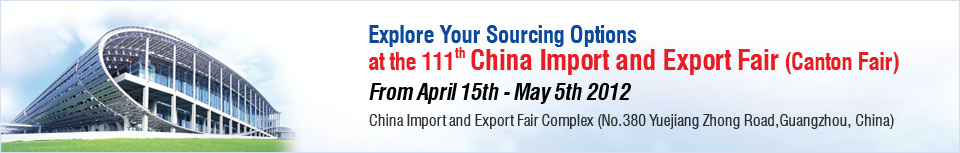 111th Canton Fair 2012